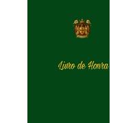 Livro de Honra: Código de Conduta da Família Paines (Registros e Memorias Da família Paines: Por Leonardo Silveira Paines)