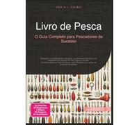 Livro de Pesca: O Guia Completo para Pescadores de Sucesso