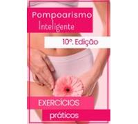 Livro de Pompoarismo Consciente: Cuide da Saúde Genital e Vida Íntima Com Exercícios Práticos!