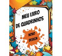 Livro de Quadrinhos em Branco: Livro branco para desenvolvimento de habilidades artísticas para pessoas de qualquer idade que desejam criar suas ... planejamento - Livro para montar quadrinhos.