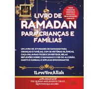 LIVRO DE RAMADAN PARA CRIANÇAS E FAMÍLIAS: Um livro de atividades de Ramadan, com 36 histórias islâmicas, caça-palavras fáceis e divertidos, belas ... Hadith e Sunnah, e súplicas emocionantes