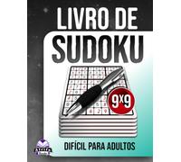 Livro de Sudoku Difícil para Adultos: 200 Quebra-cabeças Desafiadores em Letra Grande para Amantes da Lógica: Jogos cerebrais sem estresse, tamanho de grade 9x9