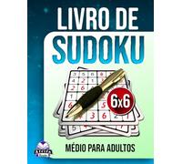 Livro de Sudoku Médio para Adultos: 200 Jogos Diários de Treinamento Cerebral com Letras Grandes para Idosos, Níveis de Dificuldade Equilibrados: Quebra-cabeças sem estresse, Tamanho da grade 6x6