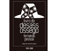 Livro do Desassossego - Edicao Completa (Em Portugues do Brasil)