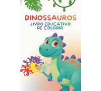 Livro Educativo de Colorir - Dinossauros Divertidos