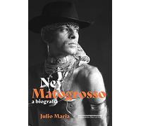 Livro, Ney Matogrosso: a biografia[LS]