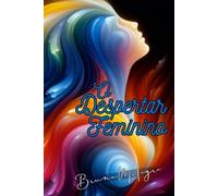 Livro O Despertar Feminino: Alcance seu verdadeiro potencial