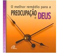 livro o melhor remedio para a preocu andreia marina Ed. 2007
