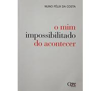 livro o mim impossibilitado do acontecer Ed. 2022