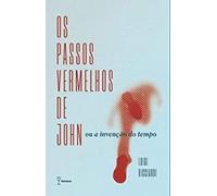 livro os passos vermelhos de john ou a invenco do tempo luigi ricciardi 2020