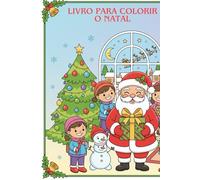 Livro para colorir a Alegria do Natal (com 75 desenhos)