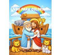 Livro para colorir A Arca de Noé: A arca de Noé e seus animais