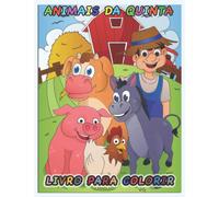 Livro Para Colorir, Animais Da Quinta: Caderno De Coloração E Atividades Para Crianças A Partir dos 3 anos