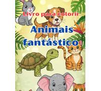 Livro para colorir Animais Fantástico: Um livro de colorir para crianças de Animais com os nomes dos animais