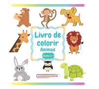 Livro para colorir Animais: Livros para colorir para crianças | Livro para colorir para crianças de 2-4 anos | Livro de colorir para crianças de tenra ... Livros para colorir | 52 páginas | 8.5”x8.5”