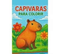 Livro para colorir Capivara com 30 desenhos 3D infantil