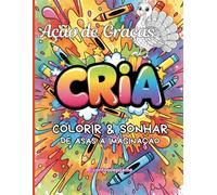 Livro para Colorir Cria: Ação de Graças (Cria Coloring Book - Cria Livros de Colorir)