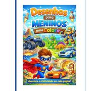 Livro para colorir: Desenhos para meninos: Desenhos para meninos para colorir