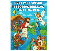 Livro para Colorir - Histórias Bíblicas - Novo Testamento