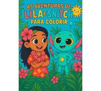 Livro para colorir infantil: As Aventuras de Lila e Snitch para Colorir