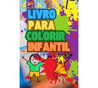 Livro para Colorir Infantil (com 88 Paginas para Colorir): Animais Fofinhos