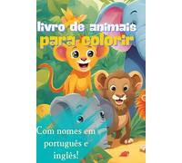 Livro para colorir infantil de animais com 70 páginas: nomes dos animais em português e inglês