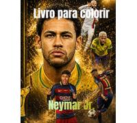 Livro Para Colorir infantil - Futebol Fácil ( Neymar): Livro para colorir infantil para criança Versão Futebol ( Neymar)