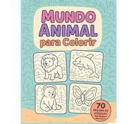 Livro para colorir Mundo Animal para Colorir: Mundo Animal para Colorir: 70 Páginas de Diversão Selvagem