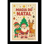Livro Para Colorir: “Quando a magia ensina o valor de acreditar”