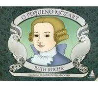 livro pequeno mozart o rocha ruth Ed. 2005