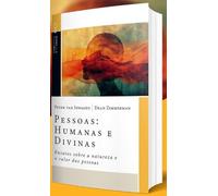Pessoas: Humanas E Divinas (ebook)