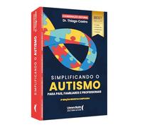 livro simplificando o autismo para pais familiares e profissionais 2 edico por thiago castro editora literare books