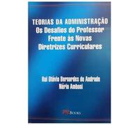livro teorias da administraco os desafios do professor