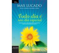 livro todo dia e um dia especial max lucado traduco barbara coutinho leonardo barroso 2007