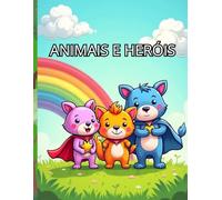 livros para colorir animais e super Herois: livro de colorir para toda a familia