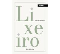 Lixeiro (EDICIÓN LITERARIA - POESÍA)