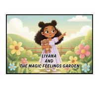 Liyana and the Magic Feelings Garden