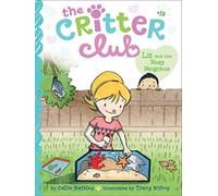 Liz and the Nosy Neighbor: Volume 19 (The Critter Club, 19)
