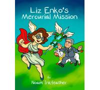 Liz Enko's Mercurial Mission: A Sequel to Liz Enko Lacks Vax Facts (Liz Enko and the Dogmatism and Sophism of Scientism)