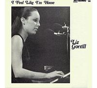 Liz Gorrill - I Feel Like I’M Home [Import] [Vinilo]