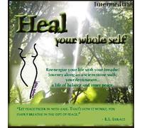 Liz Lukacs - Heal: Your Whole Self