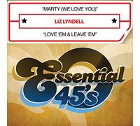 Liz Lyndell - Marty (We Love You) / Love Em & Leave Em