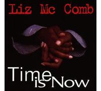 Liz Mc Comb - Time Is Now