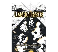 LIZARD FEASTS: War Time Experiences of a Teenage Boy in Biafra