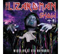 Lizard Man Show Mixed By Dwata