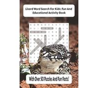 Lizard Word Search For Kids: Fun And Educational Activity Book: With Over 50 Puzzles And Fun Facts!
