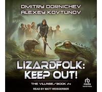 Lizardfolk: Keep Out!: 4 (Village)
