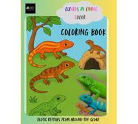 Lizards in Living Color: Exotic Lizards From Around The Globe