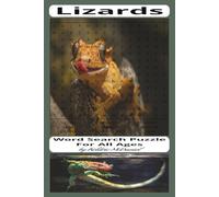 Lizards: Word Search Puzzles about Lizards, Nature, and More| 6x9, 110 pages ,55+ puzzles
