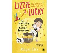 Lizzie and Lucky: The Mystery of the Stolen Treasure (Lizzie and Lucky, 2)
